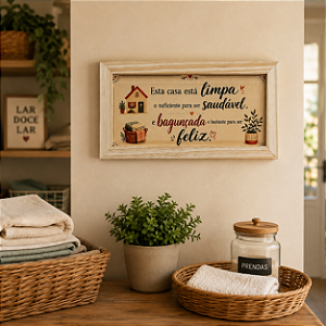 Quadro Decorativo “Esta Casa Está Limpa o Suficiente para Ser Saudável”