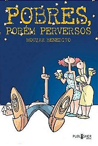 Pobres Porém Perversos
