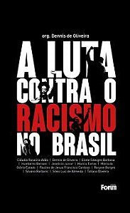 A Luta contra o Racismo no Brasil