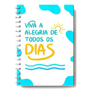 Caderno ''Viva a Alegria de Todos os Dias''