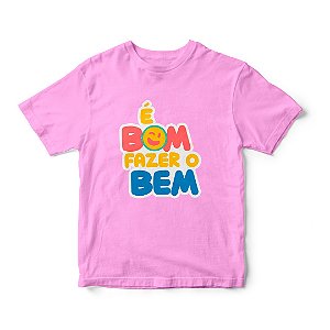 Camisa Básica Infantil "É Bom Fazer o Bem"