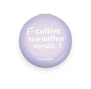 Espelho de Bolsa "Cultive sua Melhor Versão "