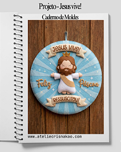 Apostila de Moldes DIGITAL - Jesus Vive!