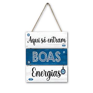 PLACA DECORATIVA MADEIRA BOAS ENERGIAS