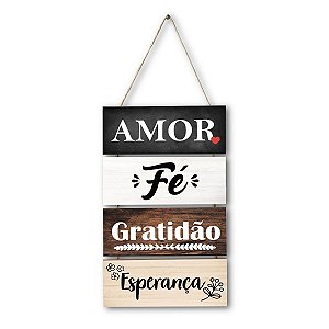 PLACA DECORATIVA MADEIRA AMOR , FÉ