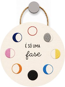 Plaquinha Decorativa MDF - É só uma Fase!