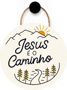 Plaquinha Decorativa MDF - Jesus é o Caminho!