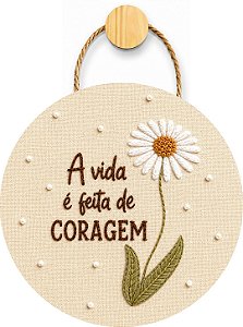 Plaquinha Decorativa MDF - Feita de Coragem
