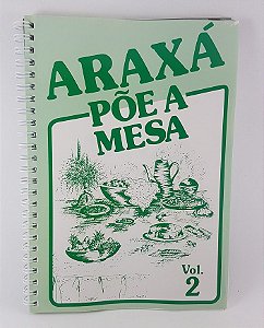Livro "Araxá Põe a Mesa" Vol.2