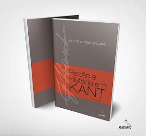 Livro Razão e História em Kant | Marco Antonio Zingano | 2a. edição