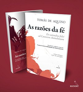 Livro As Razões da Fé | S. Tomás de Aquino | Edição Bilíngue | Tradução de Carlos Arthur Ribeiro do Nascimento