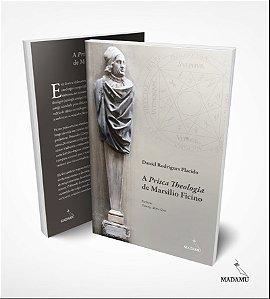 Livro A Prisca Theologia de Marsilio Ficino | Daniel Rodrigues Placido