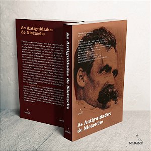 Livro As Antiguidades de Nietzsche | Rafael G. T. Silva (org.)