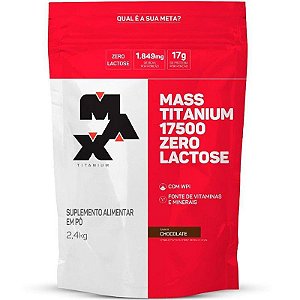 Hipercalórico Mass Titanium 17500 Zero Lactose - Pacote 2400g - Max Titanium