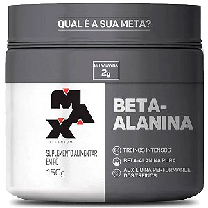 Beta Alanina 100% Pura - 150g - Max Titanium