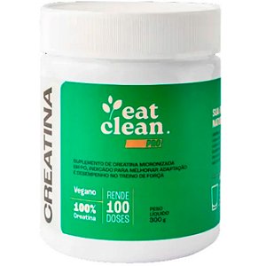 Creatina 100% Pura Monohidratada - 300g - Eat Clean Pro