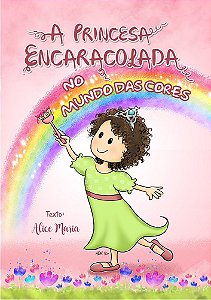 A PRINCESA ENCARACOLADA NO MUNDO DAS CORES