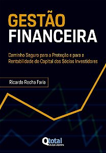 Gestão Financeira: Proteção e Rentabilidade do Capital