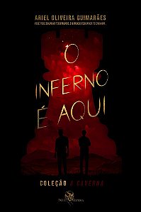 O Inferno é aqui