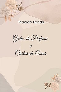 Gotas de Perfume e Cartas de Amor