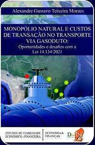 Monopólio Natural e custos de transação no transporte gas