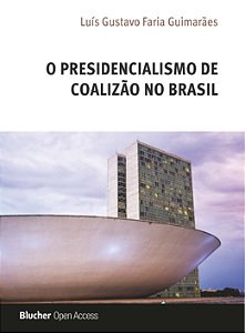 O presidencialismo de coalizão no Brasil