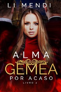 Alma Gêmea por Acaso 2