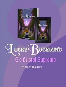 Lucky Buckland e o cristal supremo