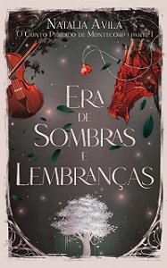 Era de Sombras e Lembranças