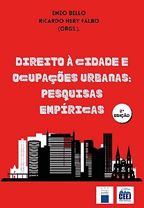 DIREITO À CIDADE E OCUPAÇÕES URBANAS: PESQUISAS EMPÍRICAS