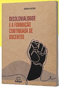 Decolonialidade e a formação continuada de docentes