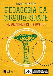 Pedagogia da circularidade: ensinagens de Terreiro