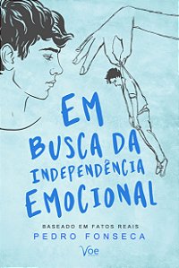 Em Busca da Independência Emocional