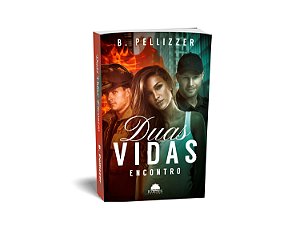 Duas Vidas: Encontro