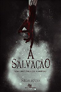 A Salvação - uma história de Vampiro