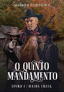 O Quinto Mandamento: Livro 1 - Haida Creek