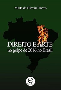 Direito e Arte no Golpe em 2016 no Brasil