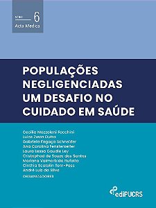 Populações negligenciadas: um desafio no cuidado em saúde