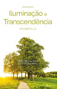 Iluminação e Transcendência - Volume II & III