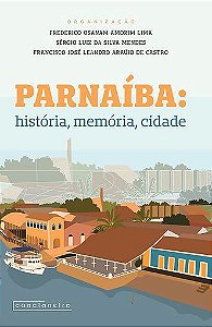Parnaíba: história, memória, cidade