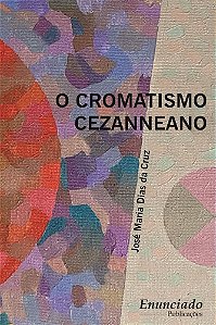 O Cromatismo Cezanneano