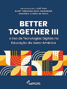 Better Together III: o uso de tecnologias digitais na educação da ibero-América