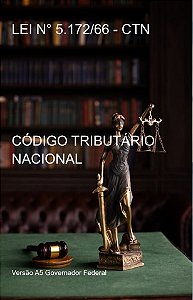 LEI N° 5.172/66 - CÓDIGO TRIBUTÁRIO NACIONAL