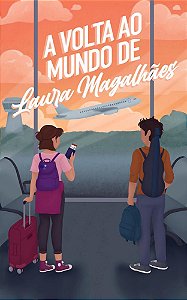 A volta ao mundo de Laura Magalhães