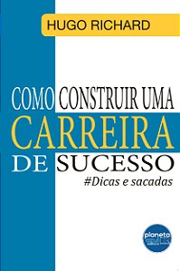 Como Construir uma Carreira de Sucesso