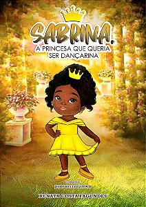 Sabrina, a Princesa que queria ser Dançarina