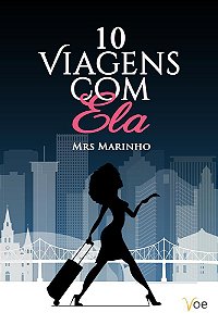 10 viagens com ela