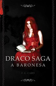 DRACO SAGA: A BARONESA - Livro 2 - 3ª Edição
