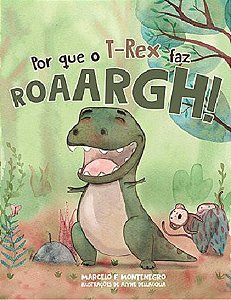 Por que o T-Rex faz roarrrgh!