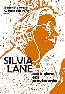 Silvia Lane: uma obra em movimento